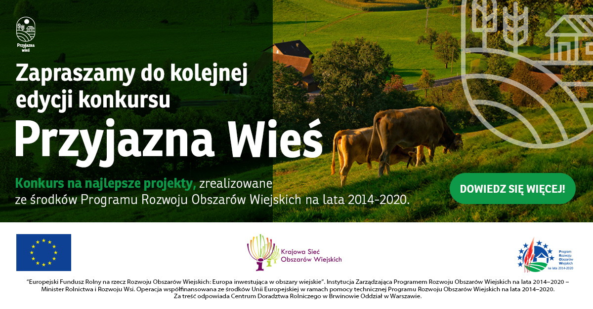 zapraszamy do kolejnej edycji konkursu Przyjazna Wieś 